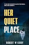 Her Quiet Place: ...