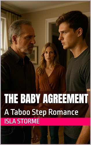 The Baby Agreement: A Taboo Step Romance (Kindle Edition)
