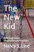The New Kid: A Message Abou...