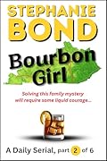 BOURBON GIRL: part 2 of 6