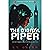The Digital Piper: ( A Pied Piper retelling)