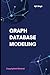 Graph Database Modeling