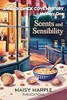 Scents and Sensibilities by Maisy Marple