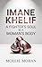 IMANE KHELIF: A Fighter’s S...