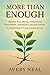 More Than Enough: Master Your Money, Overcome Overwhelm, and Build a Secure Future The Single Mother’s Frugal Living Roadmap.
