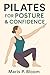 Pilates for Posture & Confi...