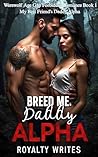 Breed Me, Daddy A...