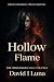 Hollow Flame by David I. Luna Hollow Flame by David I. Luna