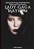Lady Gaga Mayhem: Behind Th...