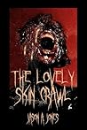 The Lovely Skin Crawl The Lovely Skin Crawl