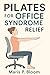 Pilates for Office Syndrome...
