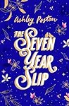 The Seven Year Slip
