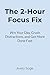 The 2-Hour Focus Fix by Avery Sage