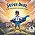 Super Duke, The Messiah Adventures by Matthew Sanders