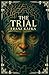 The Trial: The 100th Annive...