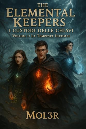 The Elemental Keepers: La Tempesta incombe (Italian Edition)