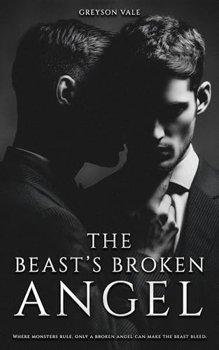 The Beast's Broken Angel (Once Upon a Sin #1)