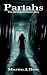 Pariahs: The 5th Malachi Hu...