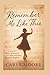 Remember Me Like This: A st...
