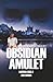OBSIDIAN’S AMULET by Karen Bailey