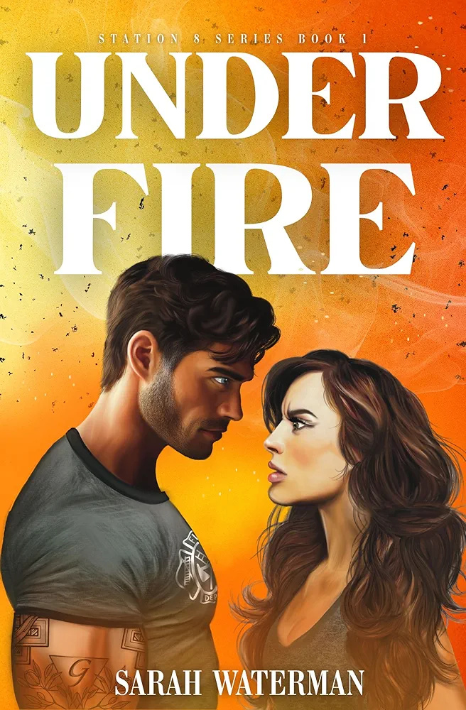 Under Fire (Fire Station 8 #1)