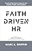 Faith Driven HR by Mark Griffin