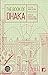 The Book of Dhaka by Pushpita Alam