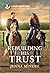 Rebuilding His Trust by Jenna Mindel