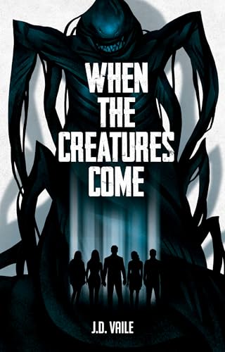 When The Creatures Come (Kindle Edition)