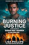 Burning Justice (Chasing Fire: Alaska, #6)