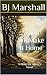 When We Make It Home: A Dee...