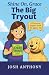 The Big Tryout: A Christian...