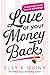 Love or Your Money Back: Is...