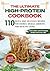 The Ultimate High-Protein Cookbook by Lu Wong