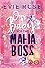 Oops Baby for the Mafia Boss by Evie  Rose