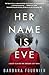 Her Name Is Eve by Barbara Fournier