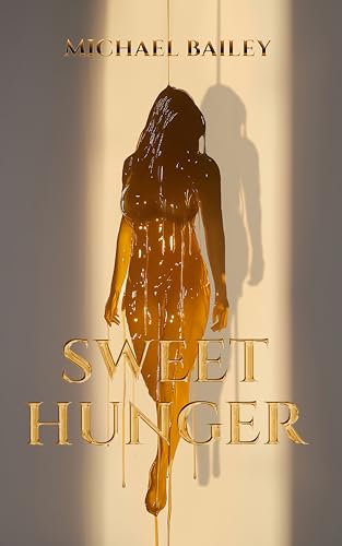 Sweet Hunger (Kindle Edition)