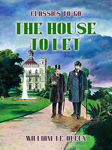 The House to Let (Classics To Go)