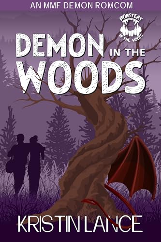 Demon in the Woods: A Spicy MMF Romcom (Kindle Edition)