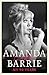 Amanda Barrie - I'm Still Here My 90 Years by Amanda Barrie