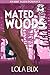 Mated In The Woods by Lola Blix Mated In The Woods by Lola Blix