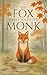 The Fox Who Fooled the Monk - 33 Zen Stories by Kai Tsukimi