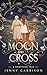 Moon and Cross: A Spiritual...