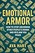 Emotional armor: Building E...