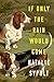 If Only the Rain Would Come by Natalie Sypolt If Only the Rain Would Come by Natalie Sypolt