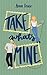 Take What's Mine (For the L...