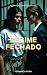 Regime Fechado by Fernanda Faria