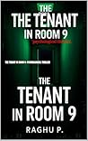 THE TENANT IN ROOM 9: A Gripping Psychological Thriller Full of Twists, Dark Secrets, and a Locked-Room Mystery That Will Keep You Guessing