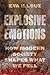 Explosive Emotions: How Modern Society Shapes What We Feel