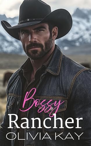 Bossy Rancher (Kindle Edition)